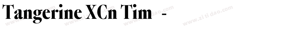 Tangerine XCn Tim2字体转换